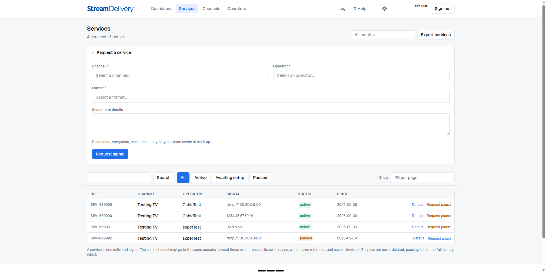 The request-a-service form in the Stream Delivery panel, with channel, operator, format and details fields, above the services list